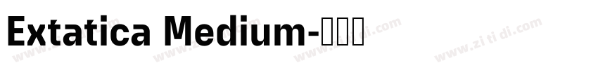 Extatica Medium字体转换